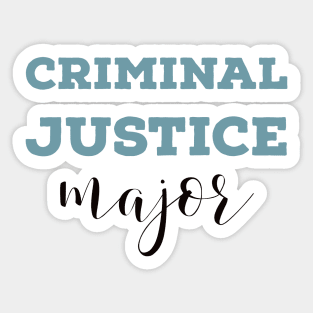 Criminal Justice Major Sticker